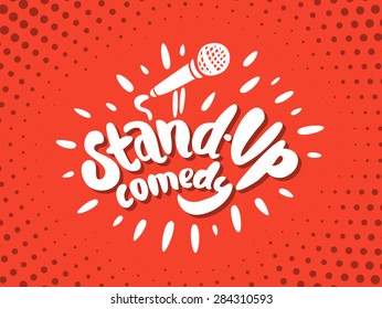 Stand up comedy.