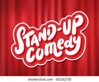 Stand Up Comedy.