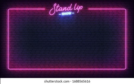 Stand up comedy night neon template. Stand up lettering and glowing neon border frame