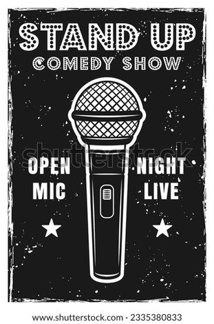 Stand up comedy show poster in black and white style. Vector illustration with grunge textures and text on separate layers