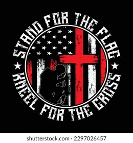 stand For The Flag Kneel For The Cross, USA Flag T-shirt Design