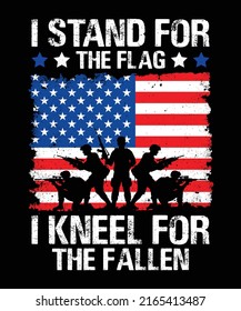 I Stand For The Flag Kneel For The Fallen 4th of July Unisex T shirt Design