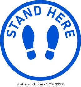 Stand Here Round Floor Marking Sticker Icon with Text and Shoeprints for Queue Line or Other Purposes Requiring Social Distancing. Vector Image.