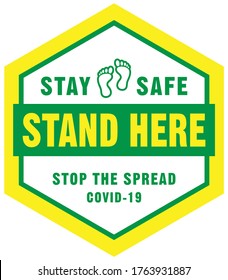 STAND HERE SIGN OR SYMBOL, SOCIAL DISTANCING FLOOR STICKER VECTOR FILE, CONTENT - STAY SAFE, STOP THE SPREAD FROM COVID-19