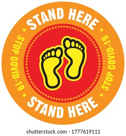 STAND HERE SIGN OR SYMBOL, SOCIAL DISTANCING FLOOR STICKER VECTOR FILE, CONTENT - STAY SAFE, STOP COVID-19