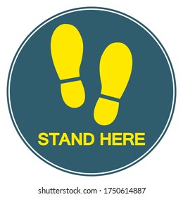 Stand Here Symbol Sign ,Vector Illustration, Isolated On White Background Label. EPS10