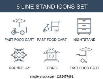 stand icons. Trendy 6 stand icons. Contain icons such as fast food cart, nightstand, roundelay, gong. stand icon for web and mobile.