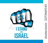 I stand with Israel banner with fist with Israel flag. Israel army force emblem isolated on white background. Vector poster, sticker and Illustration 