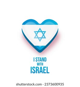 Estoy de pie con la bandera de Israel con el corazón y la bandera de Israel. Israel apoya el emblema aislado en el fondo blanco. Afiche vectorial, pegatina e ilusión sobre su apoyo a israel