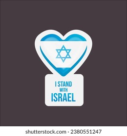 I stand with Israel banner with heart and Israel flag. Israel support emblem isolated on grey background. Vector poster, sticker and Illustration about standing with israel