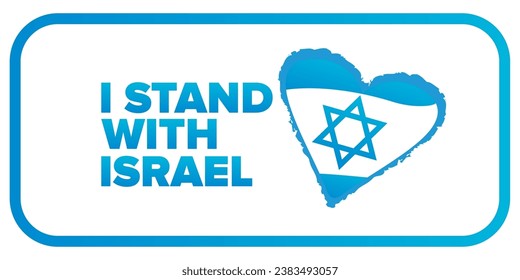 I stand with Israel horizontal sticker with heart and Israel flag. Israel support emblem isolated on white background. Vector horizontal label, sticker and Illustration about standing with israel