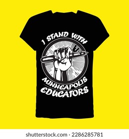I Stand With Minneapolis Educators T-shirt