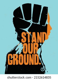 Stand Our Ground Nice Poster Stock Vector (Royalty Free) 2152614835 ...