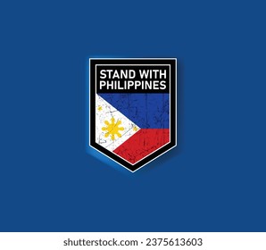 "Stand with Philippines" - Show your support with this powerful flag and shield design.