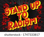 Stand Up to Racism - Comic book style word on abstract background.