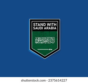 "Stand with Saudi Arabia" - Show your support with this powerful flag and shield design.