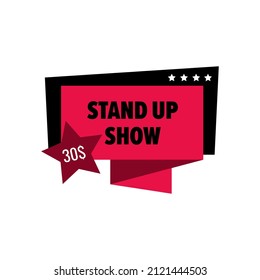 Stand up show ticket element, emblem with price. Comedy club show night offer, isolated on white invitation sticker. Humor concert event promotion label, vector illustration