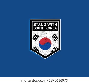 "Stehen Sie mit Südkorea" - Zeigen Sie Ihre Unterstützung mit dieser mächtigen Flagge und Schild-Design.