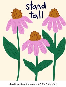 Stand Tall A Cheerful Floral Illustration