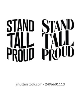 Stand Tall Proud, typography design for Patriotic t shirt design vector, Illustrations