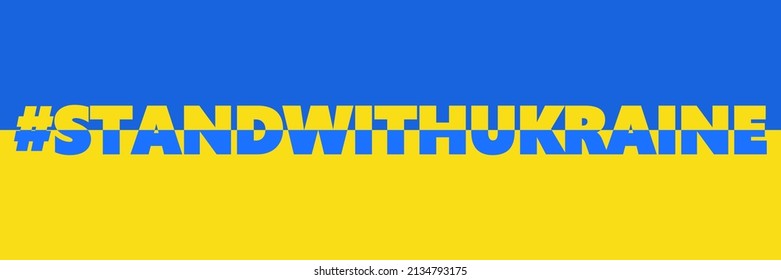 Stand with Ukraine hashtag Ukrainian flag, #standwithukraine Save Ukrainian people, war in Ukraine. Russian war against Ukraine