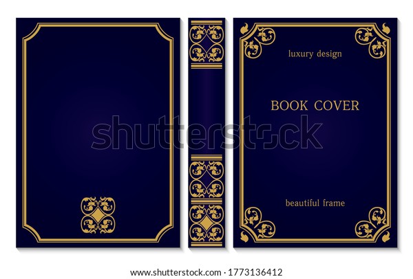 Standard book\
cover and spine design. Old retro ornament frames. Royal Golden and\
dark blue style design. Vintage Border to be printed on the covers\
of books. Vector\
illustration