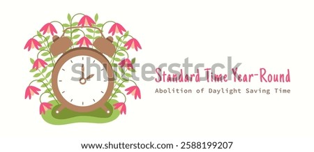 Standard time year-round banner with clock. Abolition of Daylight saving time. End on Spring Forward Fall back. Don't change your clock. Cancel of DST