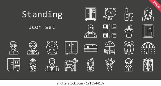 Standing Icon Set. Line Icon Style. Standing Related Icons Such As Umbrella, Doorman, Hamster, Closet, Priest, Librarian, Drink, Stewardess, Crossroads, Giraffe, Cat, Pandoras Box, Suit