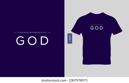 Standing on the promises of God typography t-shirt design. Stylish t-shirt and apparel design