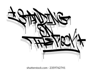 STANDING ON THE ROCK word graffiti tag style