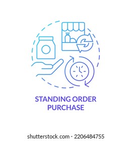 Standing order purchase blue gradient concept icon. Food procurement abstract idea thin line illustration. Recurring charges. Goods acquisition. Isolated outline drawing. Myriad Pro-Bold font used