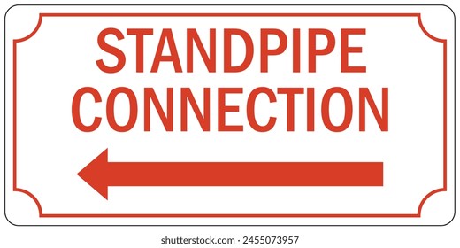 Standpipe connection sign and labels