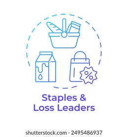 Staples und Loss Leaders blaues Farbverlaufs-Konzept-Symbol. Einzelhandelsstrategie. Tipps zur Optimierung des Sortiments. Darstellung der runden Formlinie. Abstrakte Idee. Grafikdesign. Einfache Verwendung in Blog Post