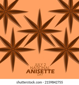 Star anise with scientific name Illicium Verum with bold texts on light brown background, 
National Anisette Day July 2