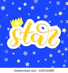 Star brush lettering. Vector illustration for clothes or card