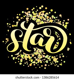 Star brush lettering. Vector illustration for clothes or card
