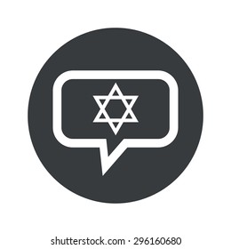Star of David symbol in chat bubble, in black circle, isolated on white