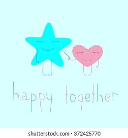 Star and heart cartoon characters. Lettering happy together. Greeting card / invitation template. Flat style illustration