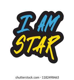 I AM STAR patch, badge or sticker isolated on white background. Hand drawn design elements. Vector illustration.
