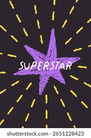 Estrela brilhando, rabiscar estilo cartaz design. Brilho brilhante, brilho brilhante, super estrela cintilante, letra manuscrita, desenho na moda, cartão inspirador. Ilustração vetorial plana moderna