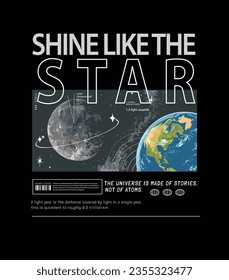 star slogan with moon and earth space diagram graphic vector illustration on black background