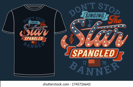 The star spangled banner colorful stylish typography slogan. Abstract design with the grunge of hand lettering style. Vector  for tee shirt, illustration, print, poster. Global swatches.