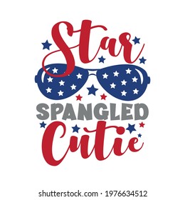 Star Spangled Cutie calligraphy-Happy Independence Day, lettering design illustration. Good for advertising, poster, announcement, invitation, party, T shirt print.