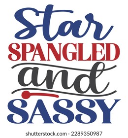 Star Spangled And Sassy SVG Design Vector File