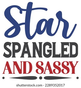 Star Spangled And Sassy  SVG Design Vector File