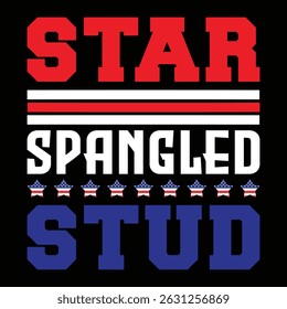 Star Spangled Stud. T-shirt Design. Vector Illustration.