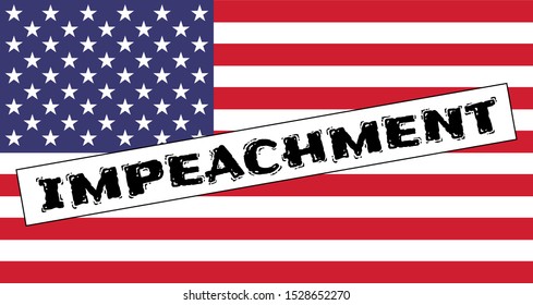 Star striped national American flag with the stamp: Impeachment. USA political banner for the press and social networks.