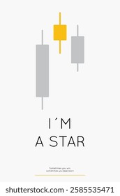 I am a star. Trading candlesticks with a star pattern. Concept for poster. Graphic design. Vector. White background. Isolated