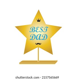 Star Trophy"Best Dad" display decoration, with king crown and mustache, anniversary gift for fathers from kids. Gold award isolated on white background to show appreciation on Father's Day.