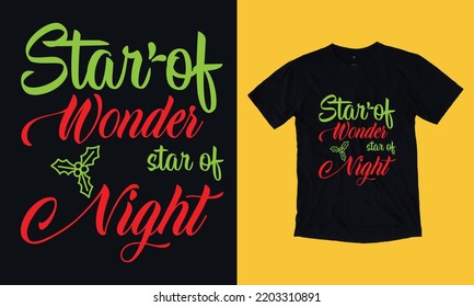 Star Of Wonder Star Of Night - Christmas T Shirt Design Vector Template, Snowman, Snow Flacks, Santa Claus, Joyful ,reindeer, Gnome, Merry Christmas Print Svg